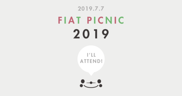 フィアット500公式イベント「FIAT PICNIC 2019」にスタッフとして参加します